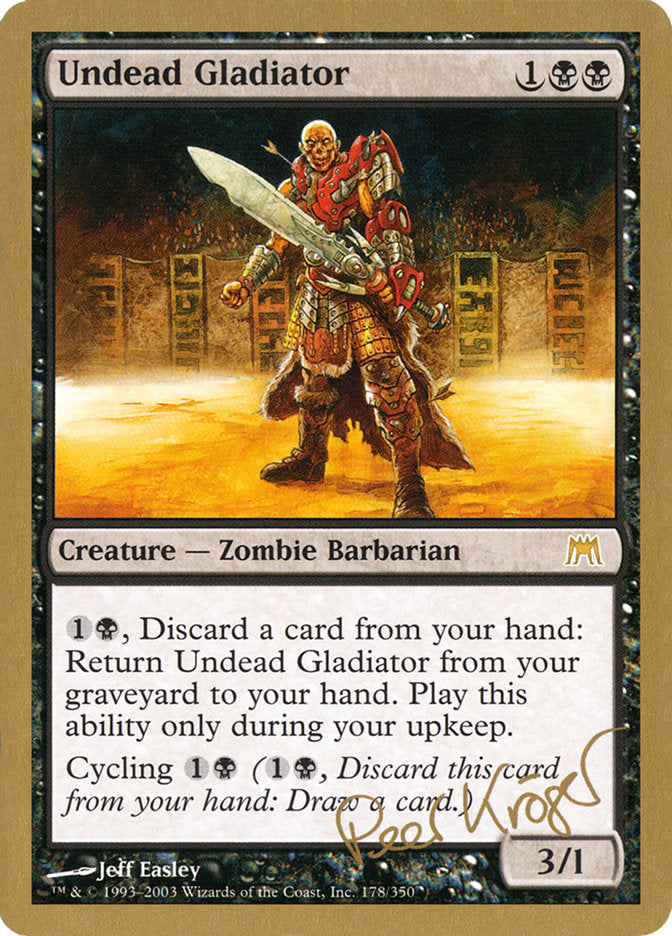 Undead Gladiator (Peer Kroger) [World Championship Decks 2003] MTG Single Magic: The Gathering    | Red Claw Gaming