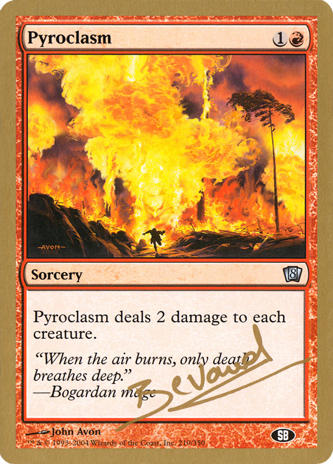 Pyroclasm (Manuel Bevand) (SB) [World Championship Decks 2004] MTG Single Magic: The Gathering    | Red Claw Gaming