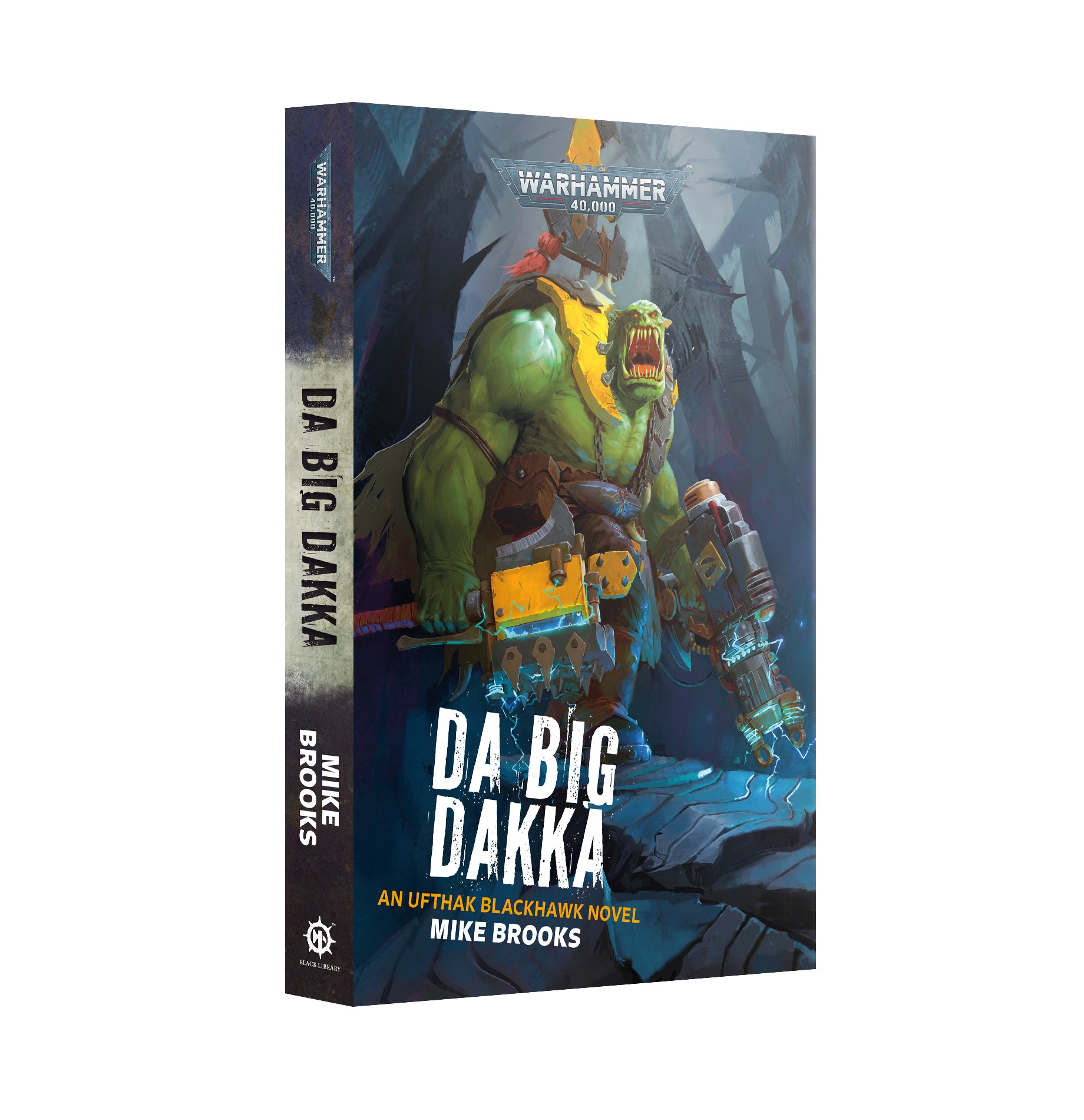 DA BIG DAKKA (PB) Black Library Games Workshop    | Red Claw Gaming