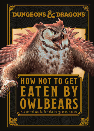 DUNGEONS & DRAGONS HOW NOT TO GET EATEN BY OWLBEARS HC D&D Book Wizards of the Coast    | Red Claw Gaming