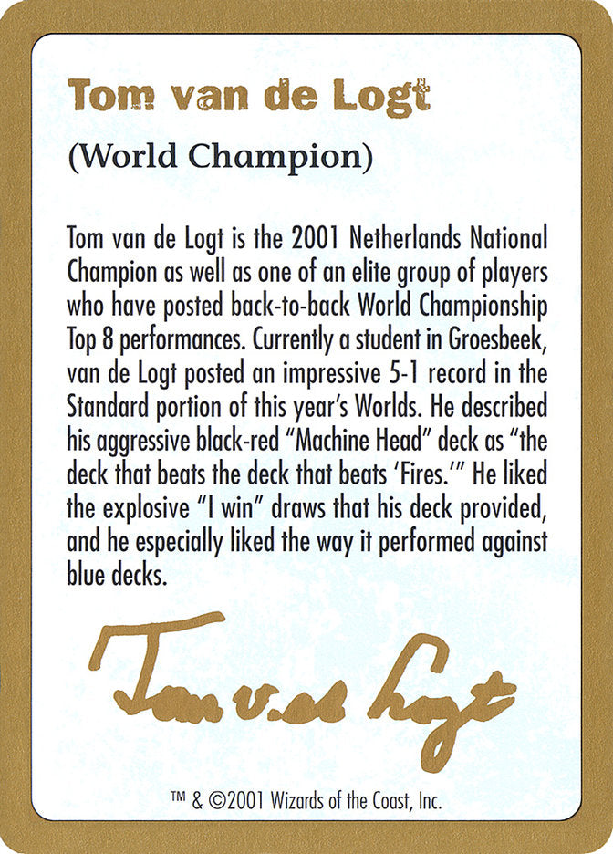 Tom van de Logt Bio [World Championship Decks 2001] MTG Single Magic: The Gathering    | Red Claw Gaming