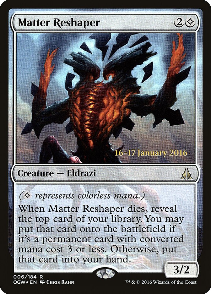 Matter Reshaper [Oath of the Gatewatch Prerelease Promos] MTG Single Magic: The Gathering    | Red Claw Gaming