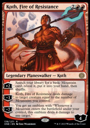 Koth, Fire of Resistance (Promo Pack) [Phyrexia: All Will Be One Promos] MTG Single Magic: The Gathering    | Red Claw Gaming