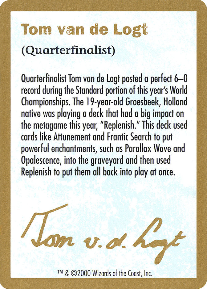 Tom van de Logt Bio [World Championship Decks 2000] MTG Single Magic: The Gathering    | Red Claw Gaming