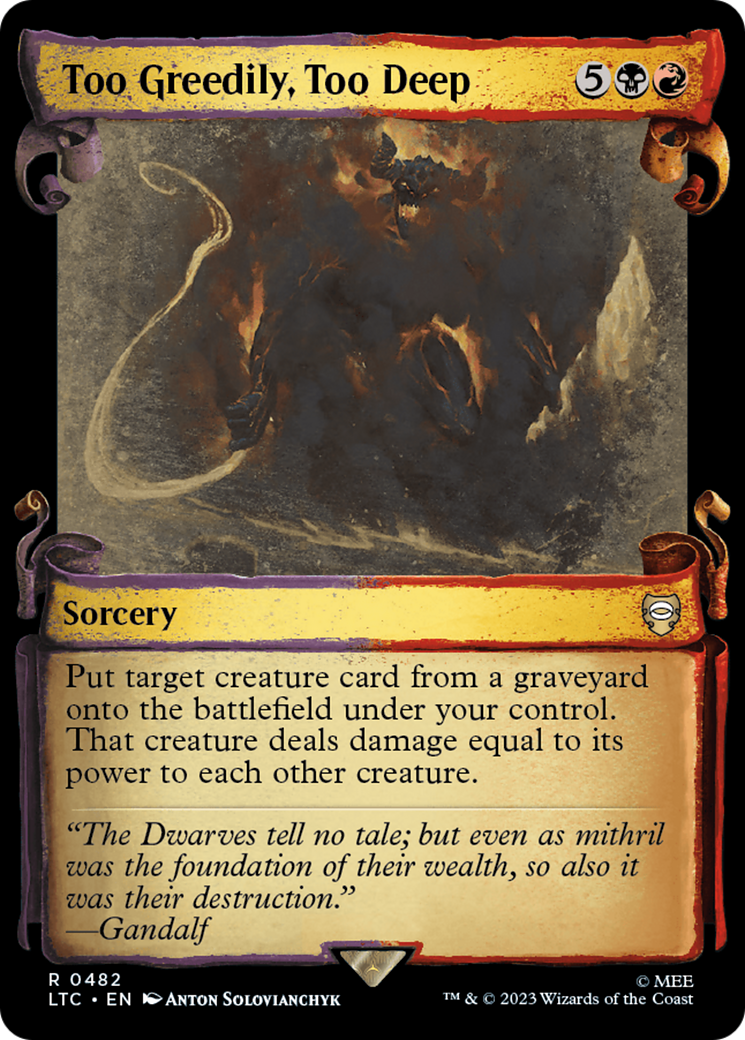 Too Greedily, Too Deep [The Lord of the Rings: Tales of Middle-Earth Commander Showcase Scrolls] MTG Single Magic: The Gathering    | Red Claw Gaming