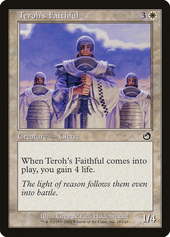 Teroh's Faithful [Torment] MTG Single Magic: The Gathering    | Red Claw Gaming