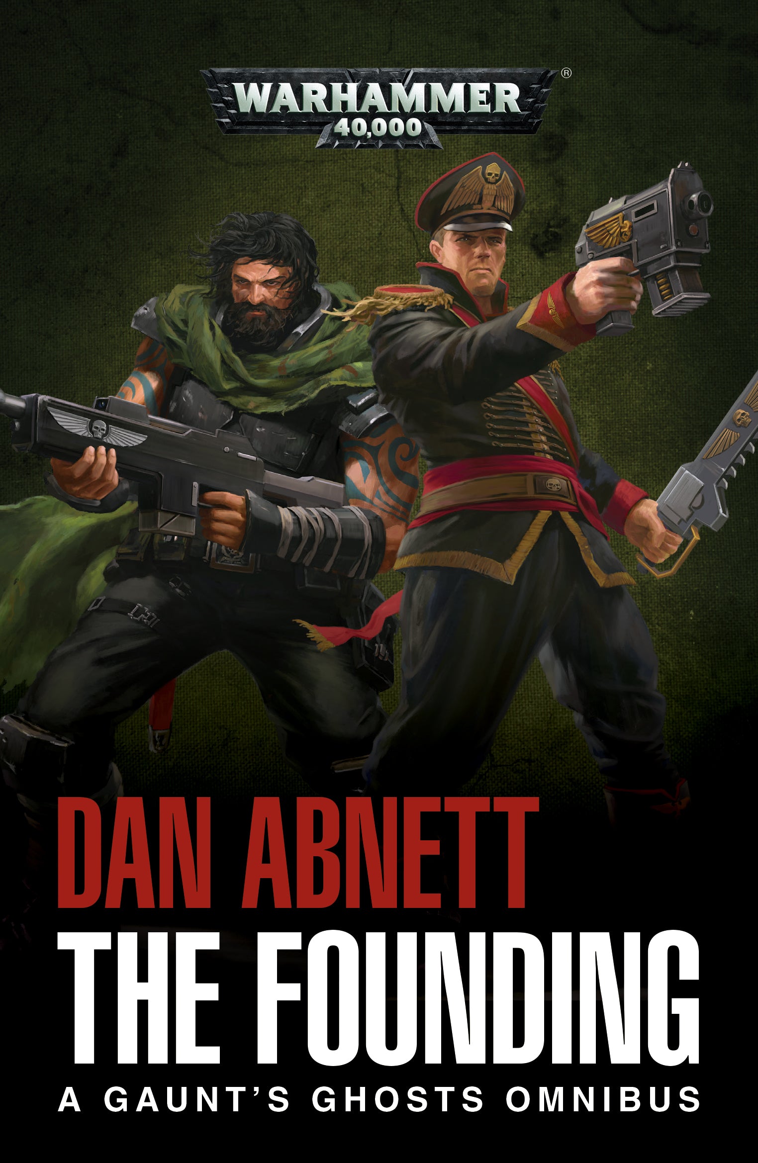 GAUNT'S GHOSTS: THE FOUNDING (PB) Black Library Games Workshop    | Red Claw Gaming