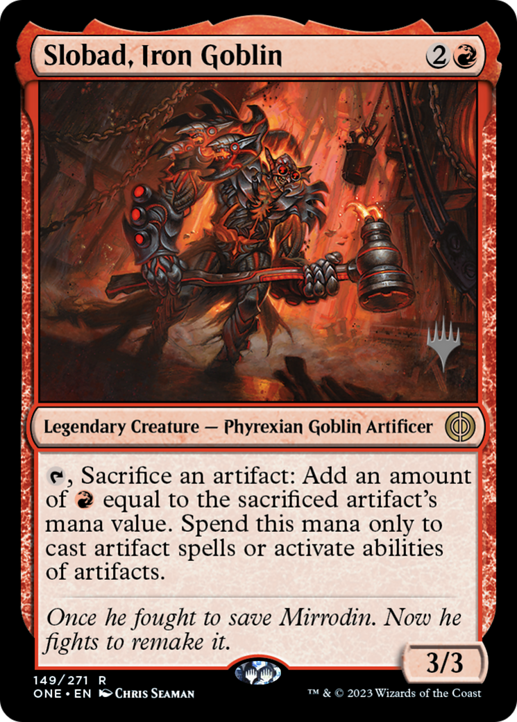 Slobad, Iron Goblin (Promo Pack) [Phyrexia: All Will Be One Promos] MTG Single Magic: The Gathering    | Red Claw Gaming