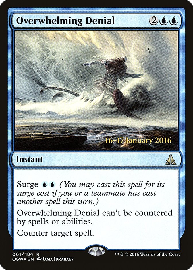 Overwhelming Denial [Oath of the Gatewatch Prerelease Promos] MTG Single Magic: The Gathering    | Red Claw Gaming