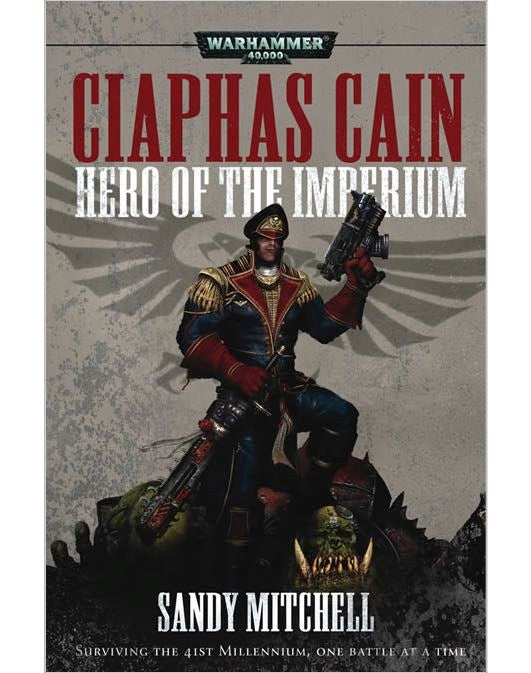 CIAPHAS CAIN: HERO OF THE IMPERIUM Black Library Games Workshop    | Red Claw Gaming